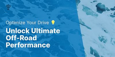 Unlock Ultimate Off-Road Performance - Optimize Your Drive 💡