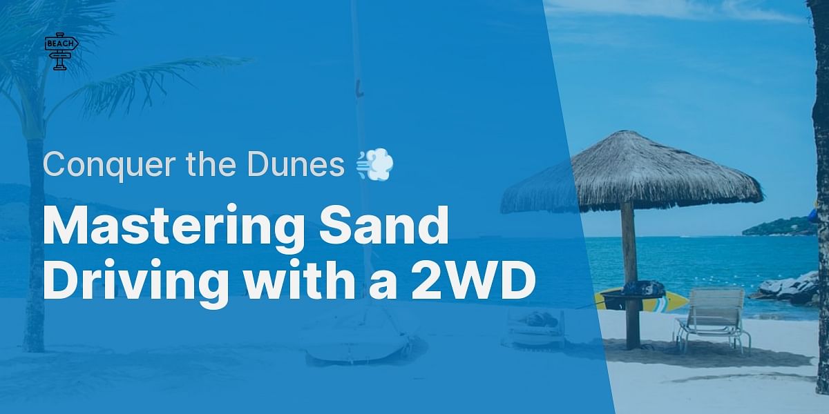 How can I drive in sand with a 2WD vehicle?