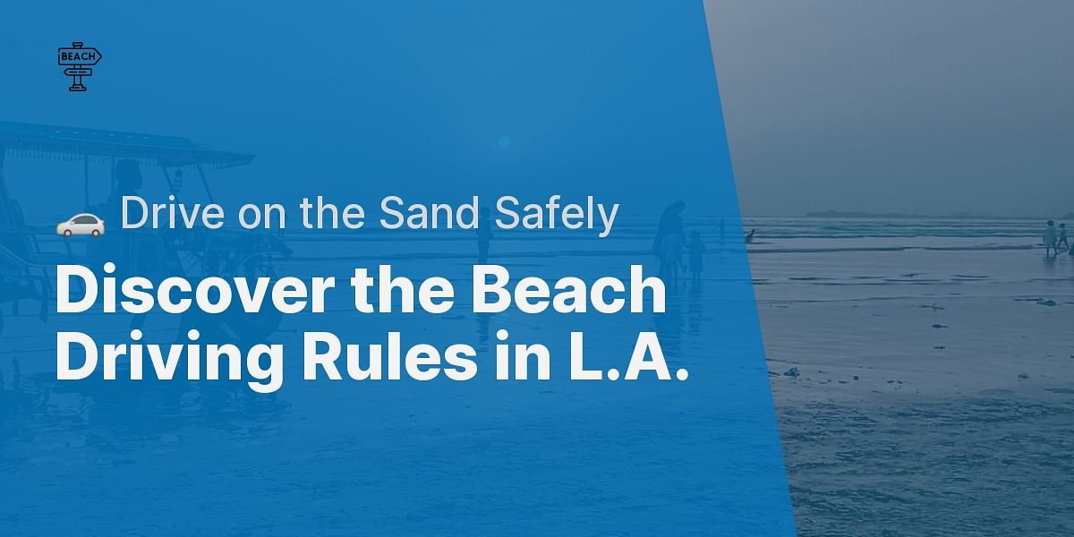 Is it allowed to drive on the beach in L.A.?