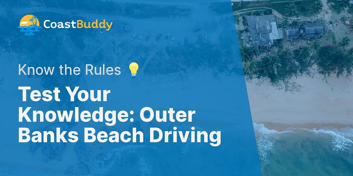 Outer Banks Beach Driving Rules and Regulations Coast Buddy
